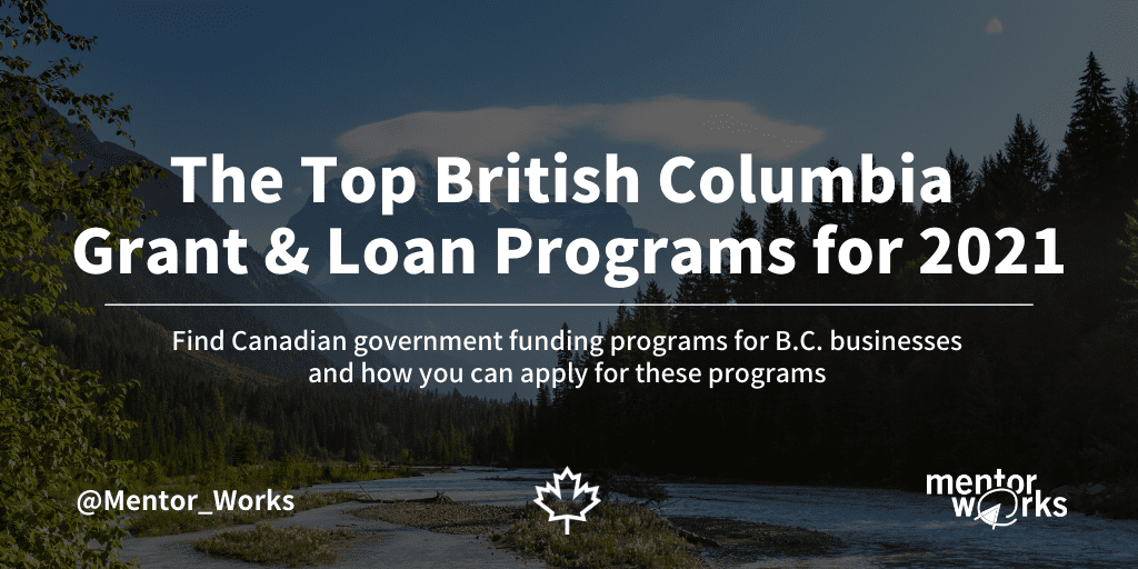 top-british-columbia-grants-loans-and-tax-credits-in-2022-mentor-works